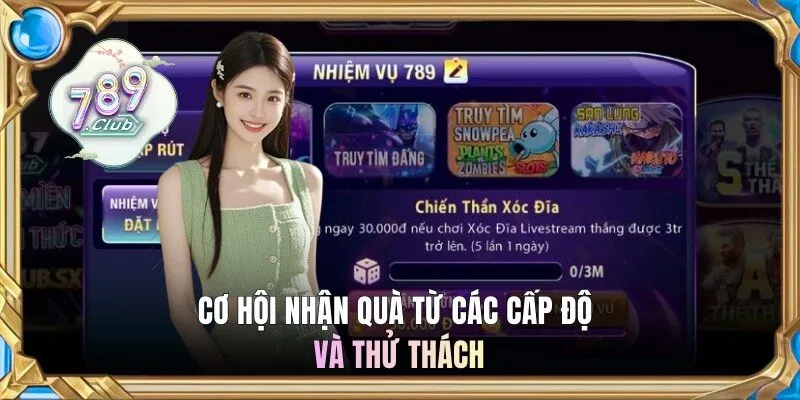 Cơ hội nhận quà từ các cấp độ và thử thách