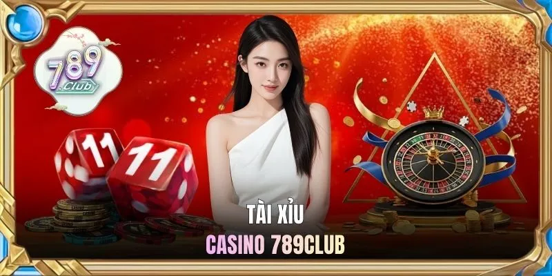 Game tài xỉu casino 789CLUB